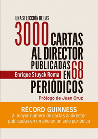 UNA SELECCIN DE LAS 3000 CARTAS AL DIRECTOR PUBLICADAS AL AUTOR