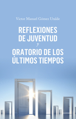 REFLEXIONES DE JUVENTUD Y ORATORIO DE LOS LTIMOS TIEMPOS