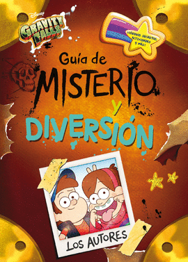 GRAVITY FALLS. GUA DE MISTERIO Y DIVERSIN