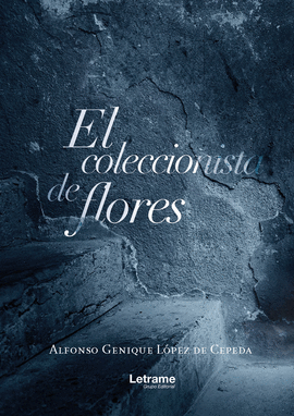 EL COLECCIONISTA DE FLORES