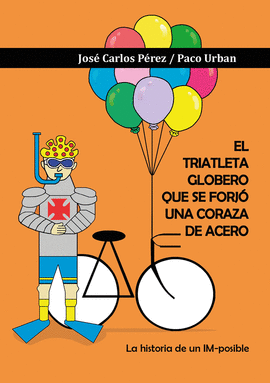 EL TRIATLETA GLOBERO QUE SE FORJ� UNA CORAZA DE ACERO