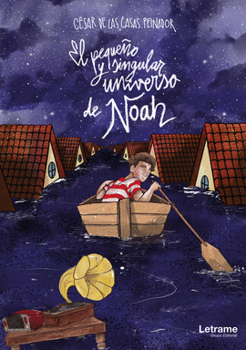 EL PEQUEO Y SINGULAR UNIVERSO DE NOAH