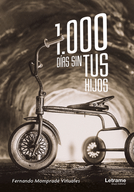 MIL D�AS SIN TUS HIJOS