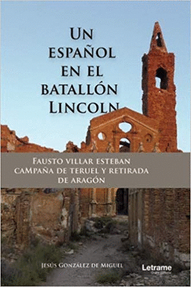 UN ESPA�OL EN EL BATALL�N LINCOLN