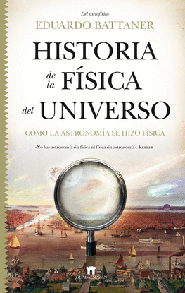 HISTORIA DE LA F�SICA DEL UNIVERSO