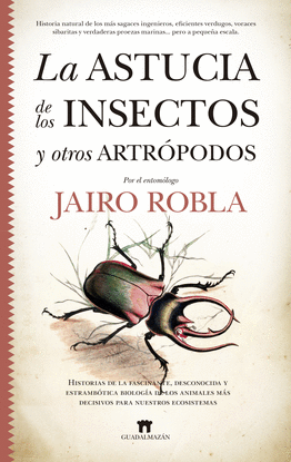 LA ASTUCIA DE LOS INSECTOS Y OTROS ARTRPODOS