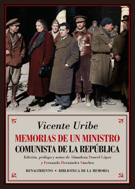 MEMORIAS DE UN MINISTRO COMUNISTA DE LA REPBLICA