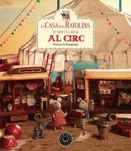 CASA DELS RATOLINS EL SAM I LA JLIA AL CIRC, LA    -VOL.5