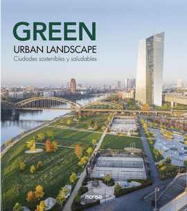 GREEN URBAN LANDSCAPE:CIUDADES SOSTENIBLES Y SALUDABLES