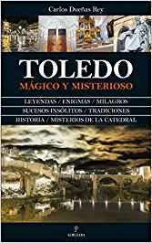 TOLEDO MGICO Y MISTERIOSO