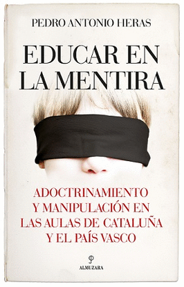 EDUCAR EN LA MENTIRA