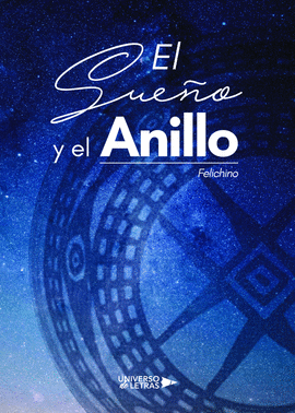 EL SUE�O Y EL ANILLO