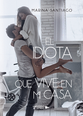 IDIOTA QUE VIVE EN MI CASA,EL