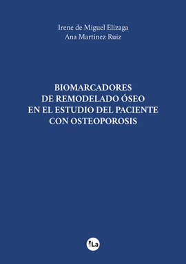 BIOMARCADORES DE REMODELADO �SEO EN EL ESTUDIO DEL PACIENTE CON O