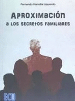 APROXIMACIN A LOS SECRETOS FAMILIARES