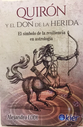 QUIRON Y EL DON DE LA HERIDA