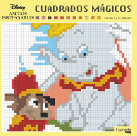 CUADRADOS M�GICOS-AMIGOS INSEPARABLES DISNEY