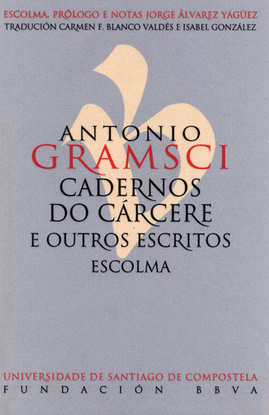 ANTONIO GRAMSCI. CADERNOS DO CRCERE E OUTROS ESCRITOS