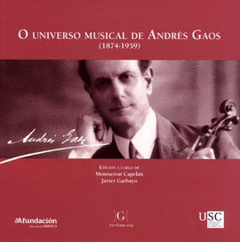 O UNIVERSO MUSICAL DE ANDRS GAOS (1874-1959)