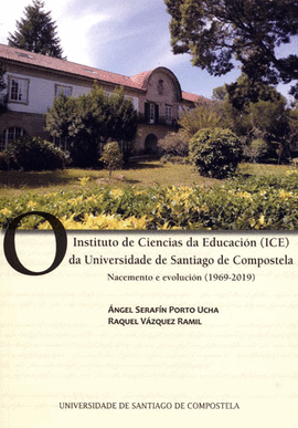 O INSTITUTO DE CIENCIAS DA EDUCACIN (ICE) DA UNIVERSIDADE DE SANTIAGO DE COMPOS