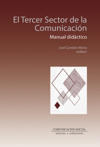 EL TERCER SECTOR DE LA COMUNICACI�N. MANUAL DID�CTICO