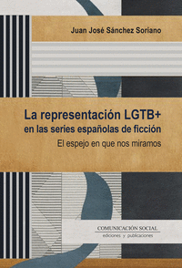 REPRESENTACION LGTB+ EN LAS SERIES ESPAOLAS DE FICCION, LA