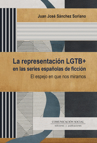 REPRESENTACION LGTB+ EN LAS SERIES ESPA�OLAS DE FICCION, LA