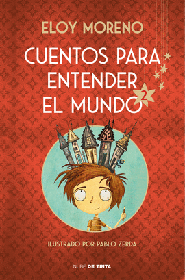 CUENTOS PARA ENTENDER EL MUNDO 2 (EDICIN ILUSTRADA CON CONTENIDO EXTRA)