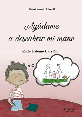 HEMIPARESIA INFANTIL. AYDAME A DESCUBRIR MI MANO