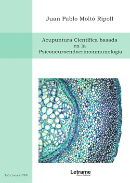 ACUPUNTURA CIENT�FICA BASADA EN LA PSICONEUROENDOCRINOINMUNOLOG�A
