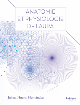 ANATOMIE ET PHYSIOLOGIE DE L�AURA