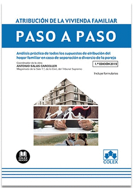 ATRIBUCI�N DE LA VIVIENDA FAMILIAR. PASO A PASO