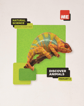 DISCOVER ANIMALS. NATURAL SCIENCE LEARN TOGETHER 2�
