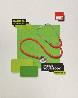 INSIDE YOUR BODY. NATURAL SCIENCE LEARN TOGETHER 4�