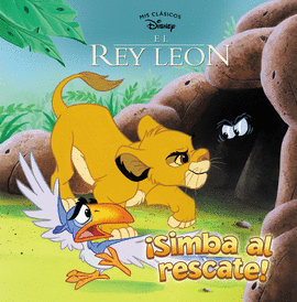 SIMBA AL RESCATE! (MIS CLSICOS DISNEY)