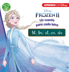 FROZEN 2. UN CUENTO PARA CADA GRUPO CONSONNTICO: BL, BR, CL, CR, DR (LEO CON DI