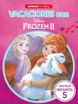 CUADERNO VACACIONES VERANO CON FROZEN II (LIBRO EDUCATIVO DISNEY CON ACTIVIDADES)