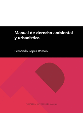 MANUAL DE DERECHO AMBIENTAL Y URBANSTICO