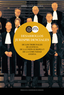 DESARROLLOS JURISPRUDENCIALES DE LOS TRIBUNALES DE JUSTICIA DE LA UNIN EUROPEA