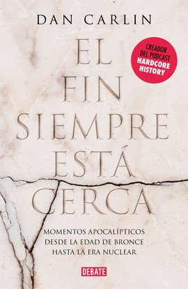 EL FIN SIEMPRE EST� CERCA
