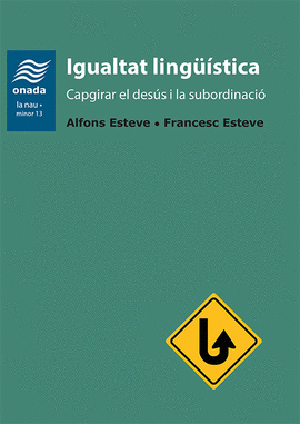 IGUALITAT LINGUISTICA:CAPIRAR EL DESUS I SUBORDINA