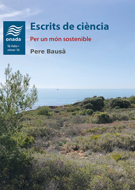 ESCRITS DE CIENCIA:PER UN MON SOSTENIBLE