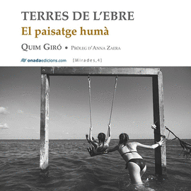 TERRES DE L'EBRE. EL PAISATGE HUM�