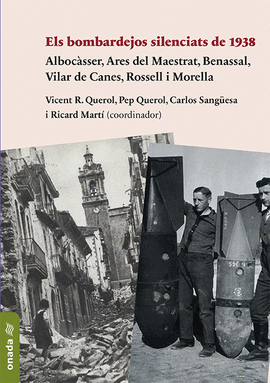 (VAL).BOMBARDEJOS SILENCIATS DE 1938.(PORTS DE MORELLA)