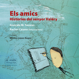 ELS AMICS. HIST.RIES DEL SENYOR VALRY
