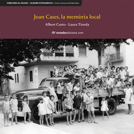 JOAN CASES, LA MEMORIA LOCAL