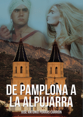 DE PAMPLONA A LA ALPUJARRA