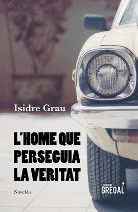 L'HOME QUE PERSEGUIA LA VERITAT