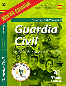 GUARDIA CIVIL. ESCALA DE CABOS Y GUARDIAS. TEMARIO Y TEST VOLUMEN 3. PRIMERA EDI