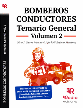 BOMBEROS CONDUCTORES. TEMARIO GENERAL. VOLUMEN 2.